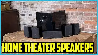 Top 5 Best Home Theater Speakers in 2021