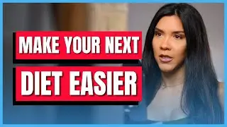 How To Make Your Next Diet EASIER