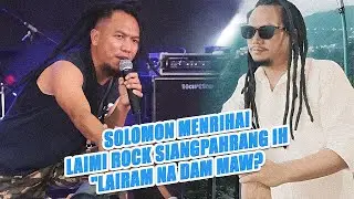 Solomon Menrihai  Laimi Rock Siangpahrang ih 
