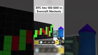 BTC hits 100 000 in Evercraft Mechanic #shorts #evercraftmechanic #sandbox