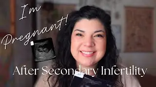We're Pregnant | Pregnant After 4.5 Years of Secondary Infertility