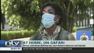 Kenya Tourism Board staff initiates virtual safari right
