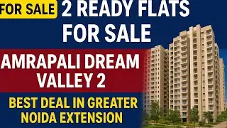  Amrapali Dream Valley 2 me 2 Ready Flats Bikau | Best Location, Best Price!📍Contact  9650476054