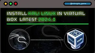 How to Install Kali Linux in Virtual Box 2024 | Kali Version 2024.1