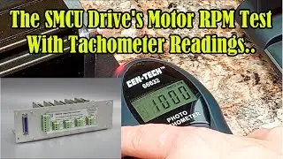 The SMCU Drive's Motor RPM Test With Tachometer Readings..