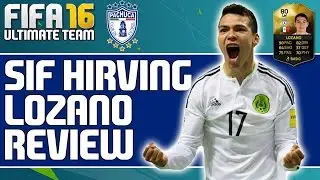 FIFA 16 SIF LOZANO 80 PLAYER REVIEW w/ PERFORMANCE + INGAME STATS