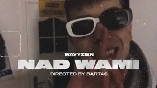 wavyzien - NAD WAMI (Official Video)