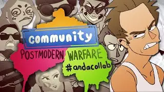 Community - Postmodern Warfare (Animated Collaboration)