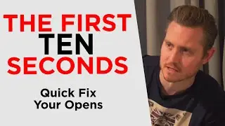How To Master The First 10 Seconds