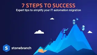 7 Steps to Success - Expert Tips to Simplify your IT Automation Migration