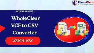 WholeClear VCF to CSV Converter – Instantly Convert VCF Contacts to CSV Format