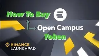 How To Buy Open Campus ($EDU) Token