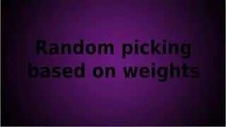Weighted random picking in Unity | The fastest way to do it!