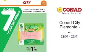 Conad City Piemonte - Ultra Risparmio catalogo 22/01 - 28/01