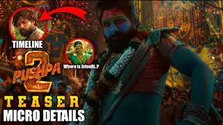 Pushpa 2 Teaser Micro Details | Allu Arjun | Rashmika | Filmorama