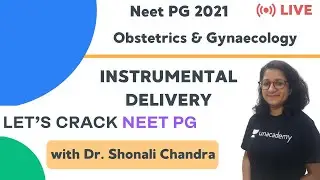 Instrumental Delivery | Obstetrics & Gynaecology | Target NEET PG 2021 | Dr. Shonali Chandra