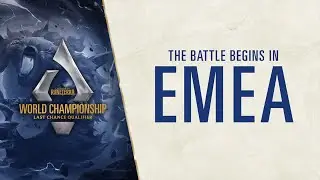 EMEA | World Championship Last Chance Qualifier