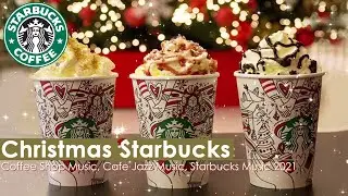 Christmas Starbucks 🎄 Christmas Jazz &ndash; Relaxing Christmas Carols and Jazz Holidays Music for Winter