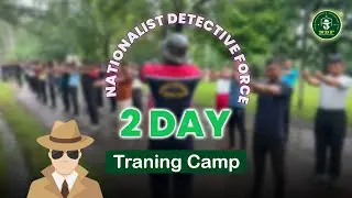 Nationalist detective force 45 days training camp day -02