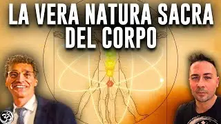 LA VERA NATURA SACRA DEL CORPO con ALESSIO BARBERI