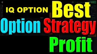 IQ Option Strategy for real account - IQ option 2022