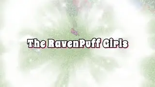 The RavenPuff Girls