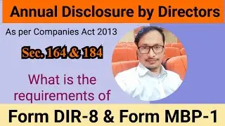 Requirements of Annual disclosure by directors (form DIR-8 & Form MBP-1)