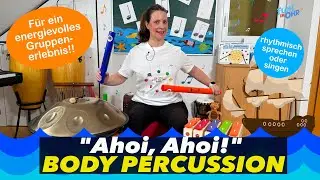 BODY PERCUSSION f&uuml;r KIDS: Ahoi, Ahoi ⚓️| Boomwhackers | Grundschule & Kita | Simone Ludwig