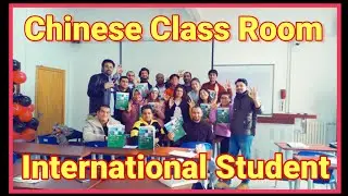 Chinese Class Room | Study Environment | China | International Students