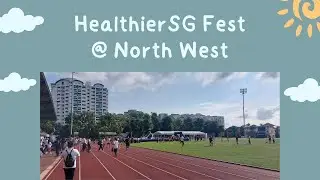 (主場) 健康新加坡嘉年華 @ 西北社區 | (Home) HealthierSG Fest @ North West