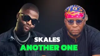 Skales - Another One | MAUI&rsquo;s REACTION