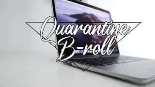 Quarantine B-roll | Canon M50 w/ kit lens