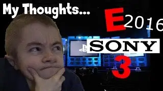 My Thoughts on Sony's E3 2016
