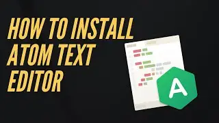 How to install Atom Text Editor on Ubuntu 20.04