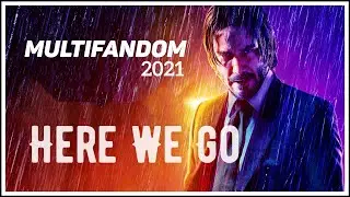 Multifandom || Here We Go