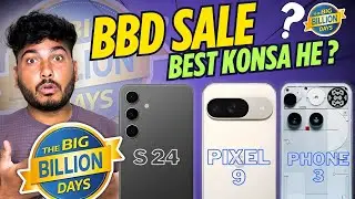 Pixel 9 vs Nothing 3 vs Samsung S24 BBD Sale | Best Phone Under ₹40,000 In BBD Sale ?