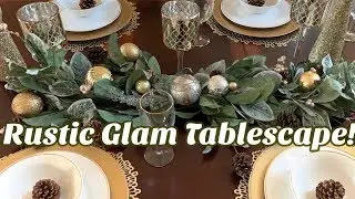 Rustic Glam Tablescape!!!!🎄