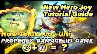 New Hero Joy Tutorial Guide*How to Use Joy Ulti properly In Game*Joy Ulti ကိုသုံးတတ်နေပြီလား?😎