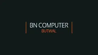 BN Computer Butwal | Intro