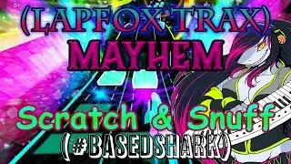 (LAPFOX TRAX) Mayhem - #BASEDSHARK - 