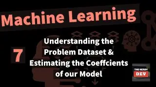 Machine Learning Tutorials - From Novice To Pro - #7- Regression Problem & Parameters of the Model