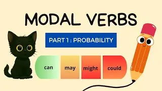 Modal Verbs &ndash; Probability | Can, May, Might, Could (English for Beginners)