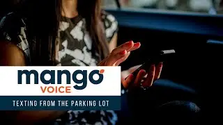 MangoVoice | Social Distancing | Text From The Parking Lot