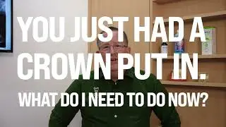 Dental Tips for Crown Post-Op Care | Queen Creek, Arizona