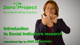 Introduction to Zero Project Social Indicators research | International Sign