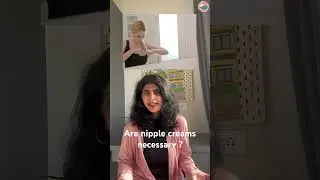 Are nipple creams necessary for breastfeeding moms - Sonali Shivlani - Pregnancy classes