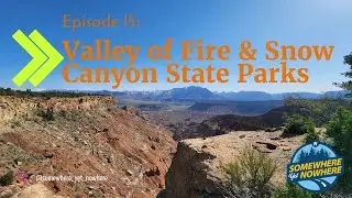 EP15: Valley of Fire and Snow Canyon State Parks