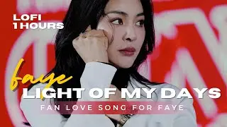 💛 Faye Peraya &ndash; Light of My Days | 1 Hour Lo-Fi Chill & Fan Love Song
