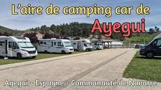 L'aire de camping car de Ayegui en Espagne - Communauté de Navarre