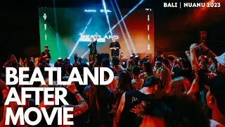 BEATLAND AFTER MOVIE | BALI NUANU 2023